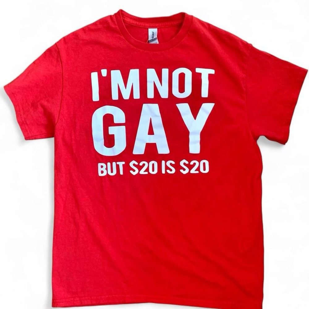 Im not gay but $20 is $20 Gildan Red Humorous Men's T-Shirt